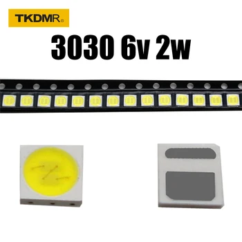 TKDMR 100/50pcs TCL LED Backlight Didelės Galios 2W 3030 6 V Srovė 200-250MA šaltai balta Temperatūra 15000-20000k TV Taikymas